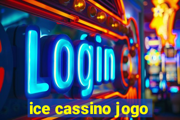 ice cassino jogo